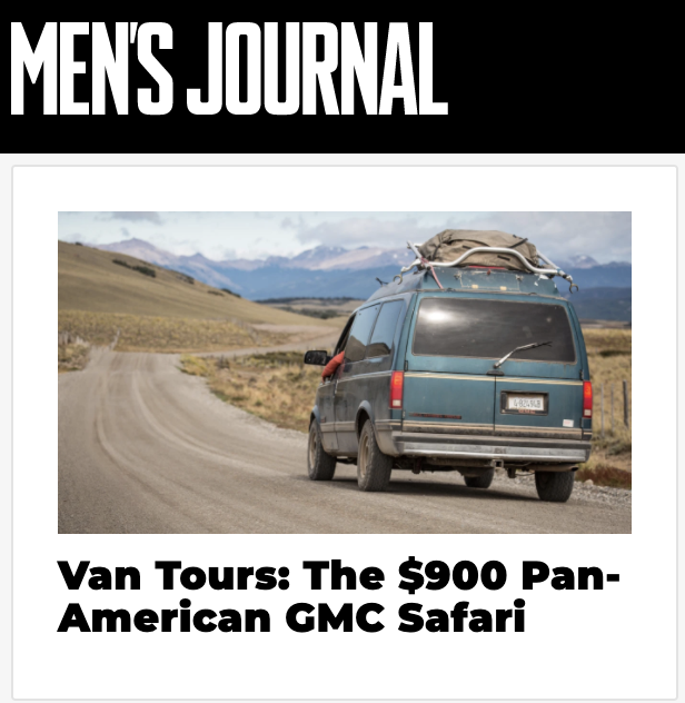 Men's Journal article about Zach Lazzari driving a fan and fishing through Central and South America, and fly fishing in Chile with a dog and a van.